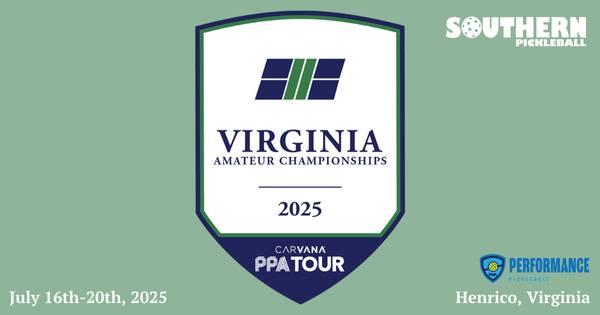 2025 Virginia Amateur Pickleball Championships powered by Carvana PPA Tour & Southern Pickleball