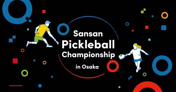 Sansan Pickleball Championship ~in Osaka~