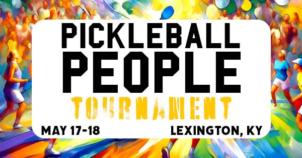 Pickleball People Tournament: Lexington