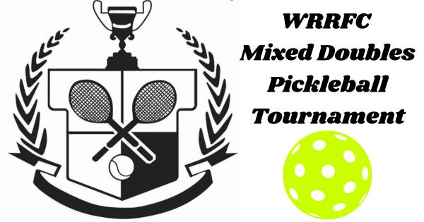 WRRFC Mixed Doubles Pickleball Tournament
