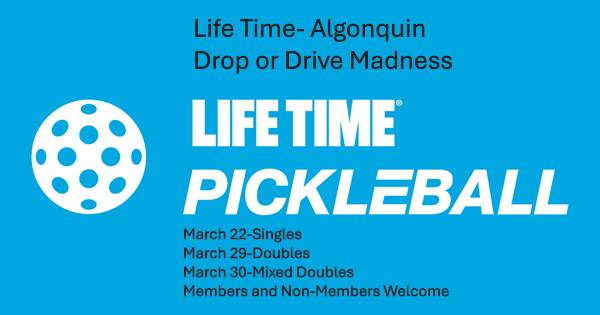 Life Time Algonquin-Drop or Drive Madness