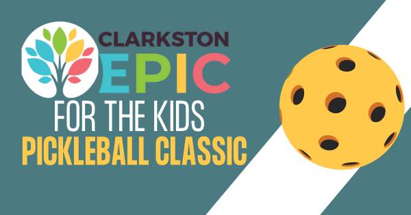 Clarkston EPIC's For the Kids Pickleball Classic