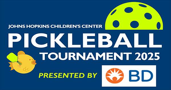 3rd Annual Johns Hopkins Children's Center Pickleball Tournament 2025