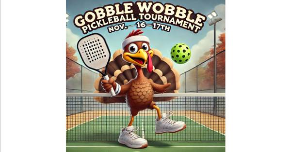 Rescheduling Gobble Wobble Pickleball Tournament presented by NextEra Energy