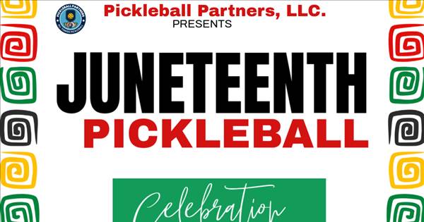 Juneteenth Pickleball Celebration