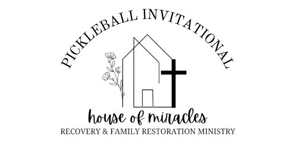 House of Miracles Pickleball Invitational