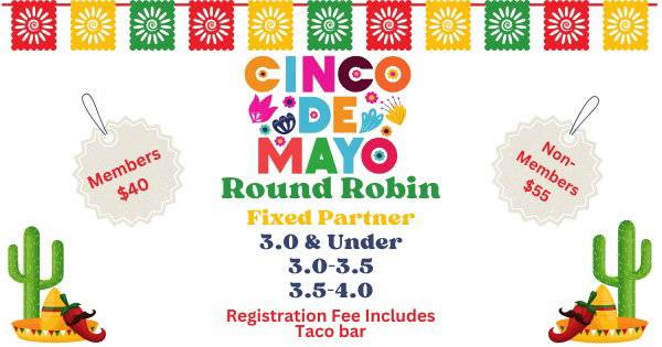 Cinco de Mayo Fixed-Partner Round Robin