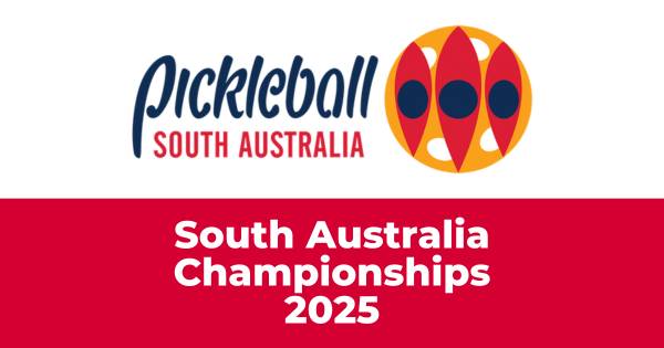 South Australia Pickleball Championships 2025