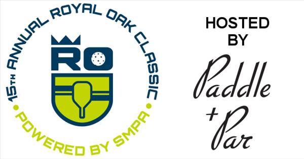 15th Annual Royal Oak Classic Pickleball Tournament