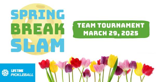 Spring Break Slam 2025 Team Tournament