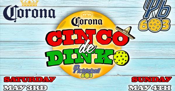 Pickleball 603's - Cinco de Dinko