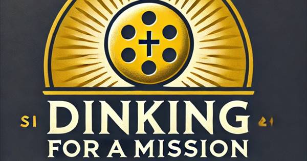 Dinking for a Mission