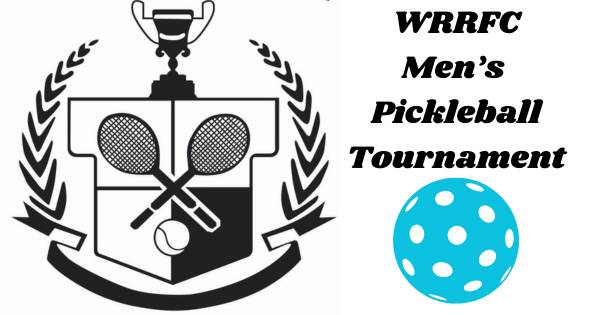 WRRFC Men's Pickleball Tournament