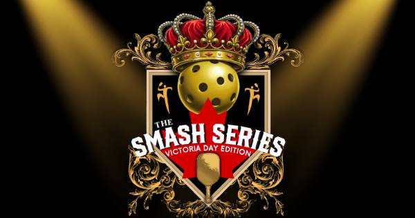 The Smash Series - Victoria Day Edition