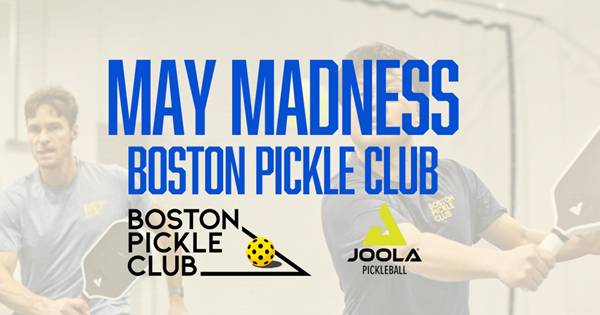 May Madness at Boston Pickle Club