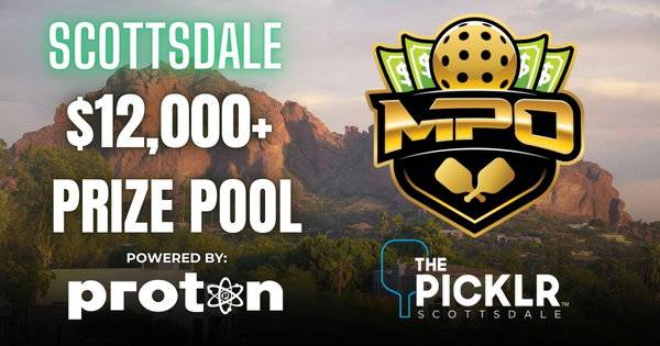 Match Point Open Powered by Proton - $12,000+ Cash Prize Pool in Scottsdale