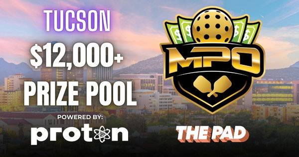 Match Point Open Powered by Proton - $12,000+ Cash Prize Pool in Tucson