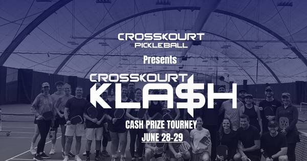 CrossKourt Pickleball Presents The CrossKourt Kla$h Cash Prize Tourney