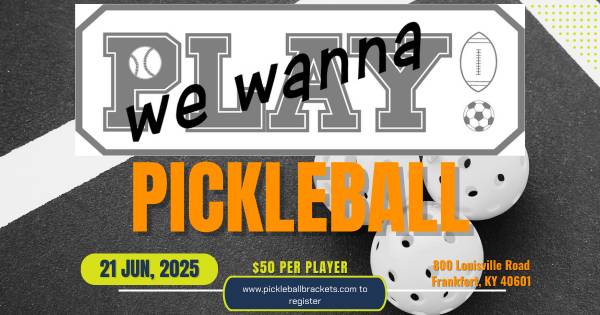 We Want to Play Pickleball!