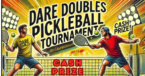 Dare Doubles- CASH PRIZE tournament