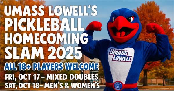 UMass Lowell Pickleball Homecoming Slam 2025