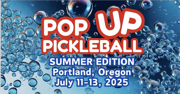 Pop Up Pickleball (Summer Edition)