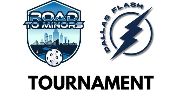 Road to Minors (RTM)  Dallas Flash Team Tryout Series (MLP Format)
