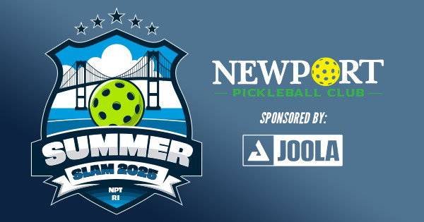 Newport Pickleball Summer Slam Inaugural Tournament