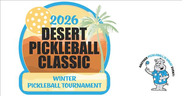 ** Canceled**2026 Desert Pickleball Classic Pickleball Tournament - DUPR Event by PIG