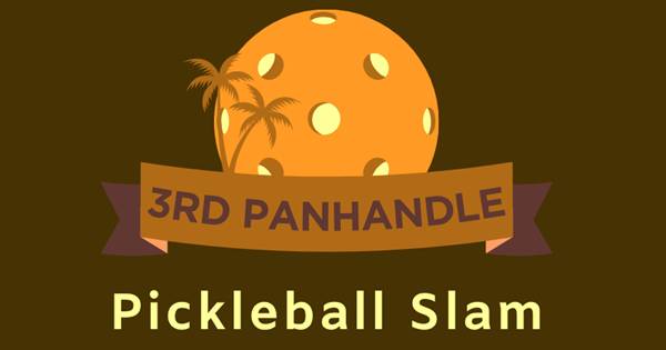 3rd Annual Panhandle Pickleball Slam