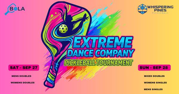 EXTREME DANCE COMPANY PICKLEBALL TOURNAMENT