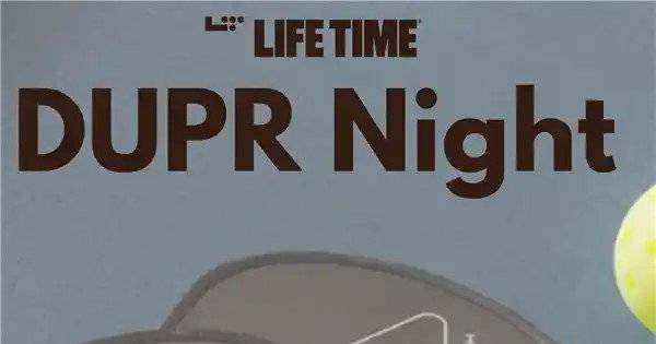 DUPR Night at Life Time Harbour Island