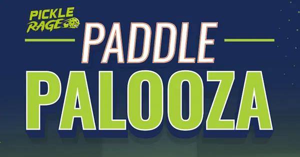 PickleRage Paddle Palooza