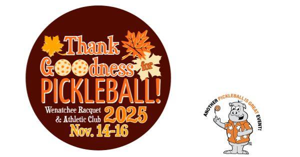 2025 Thank Goodness for Pickleball Tournament by PIG