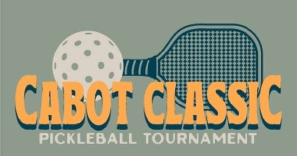 Cabot Classic Pickleball Tournament