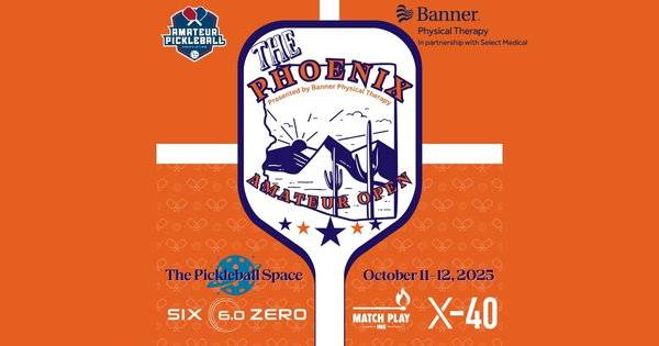 The Phoenix Amateur Open Presented by Banner Physical Therapy @ The Pickleball Space