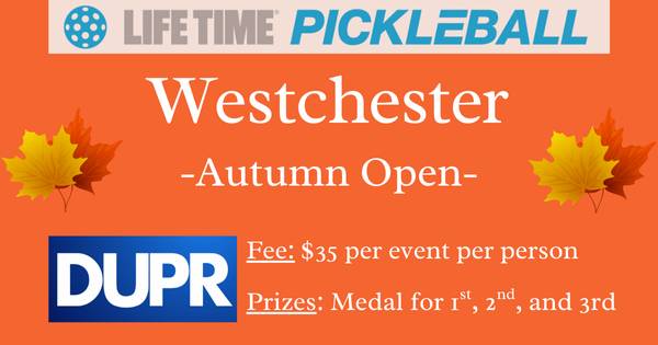 Life Time Westchester Autumn Open