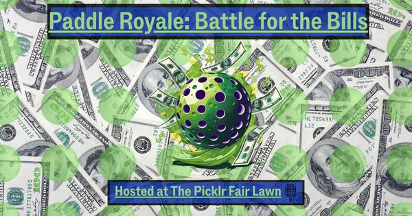 Paddle Royale: Battle for the Bills OPEN ($2,500)