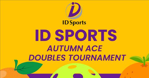 ID Sports Autumn Ace Doubles Pickleball Tournament