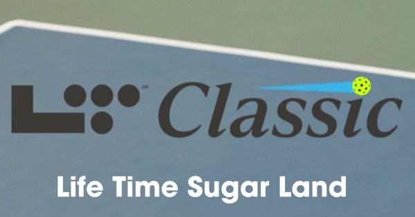 Life Time Sugar Land Fall Classic Tournament