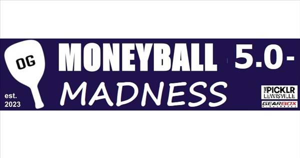 $$1200 DUPR 5.0 and Below - Sudden Death OG Moneyball MADNESS