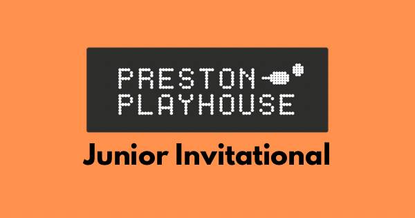 Preston Playhouse Junior Invitational