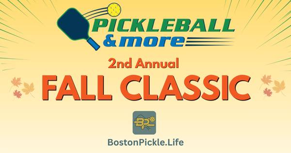 Pickleball & More 2nd Annual Fall Classic