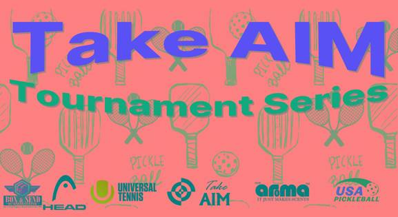 Take AIM Series January 2026 Pickleball Tournament