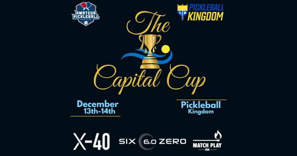 The Capital Cup @ Pickleball Kingdom