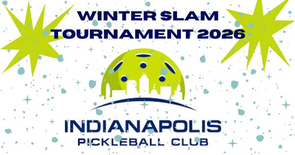 Winter Slam @ Indianapolis Pickleball Club
