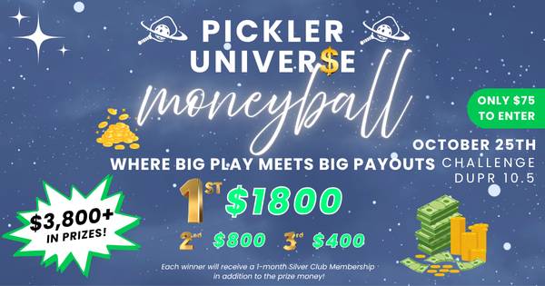 Pickler Universe MONEYBALL CHALLENGE TOURNAMENT ($3800)