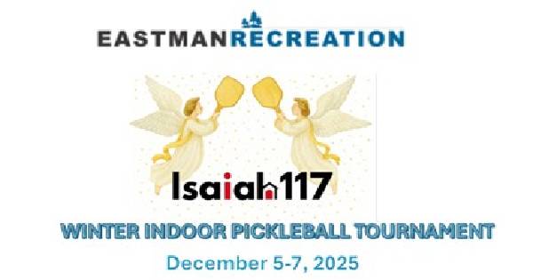 EASTMAN RECREATION AND E-TOWN @ THE WAREHOUSE PICKLEBALL Present The ISAIAH House Winter Pickleball