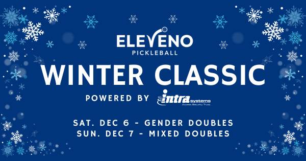 ELEVENO Pickleball Winter Classic