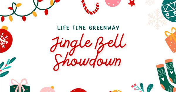 Life Time Greenway Jingle Bell Showdown- MEMBERS $35